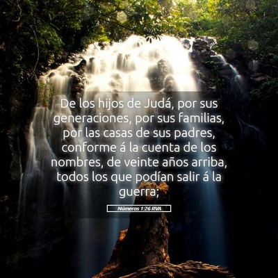 Picture 05 - Números 1:26 RVA - De los hijos de Judá, por sus generaciones, por - Bible Verse Picture