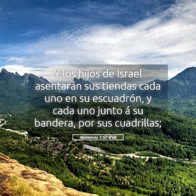 Picture 05 - Números 1:52 RVA - Y los hijos de Israel asentarán sus tiendas cada - Bible Verse Picture