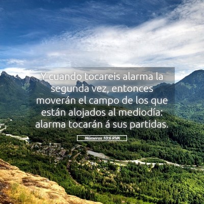 Picture 05 - Números 10:6 RVA - Y cuando tocareis alarma la segunda vez, entonces - Bible Verse Picture