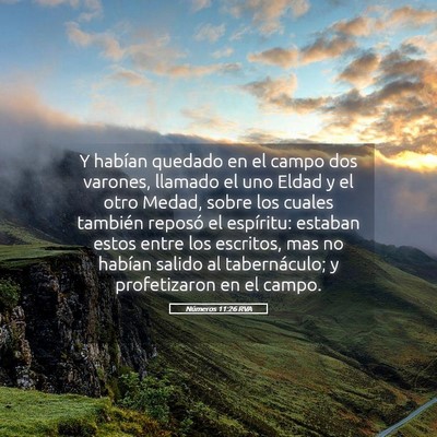 Picture 05 - Números 11:26 RVA - Y habían quedado en el campo dos varones, - Bible Verse Picture