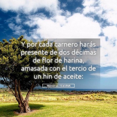 Picture 05 - Números 15:6 RVA - Y por cada carnero harás presente de dos - Bible Verse Picture