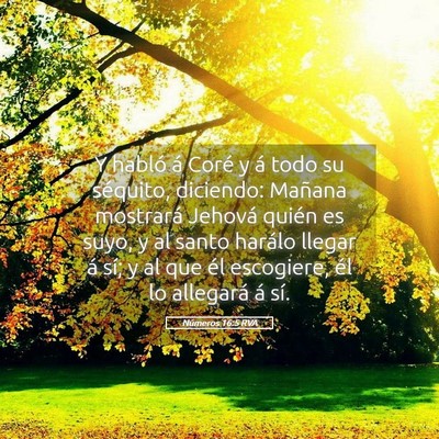 Picture 05 - Números 16:5 RVA - Y habló á Coré y á todo su séquito, - Bible Verse Picture