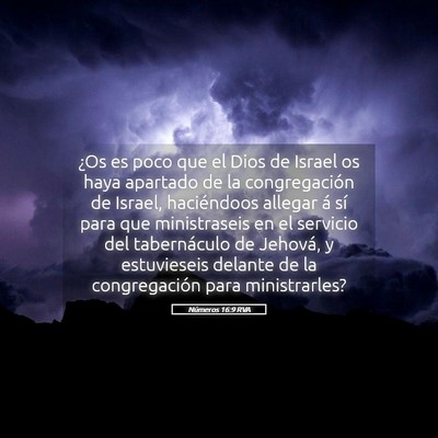 Picture 05 - Números 16:9 RVA - ¿Os es poco que el Dios de Israel os haya - Bible Verse Picture