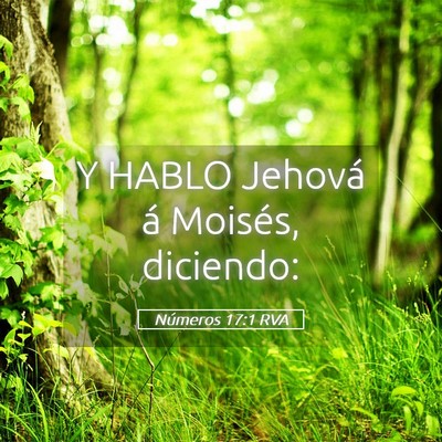 Picture 05 - Números 17:1 RVA - Y HABLO Jehová á Moisés, - Bible Verse Picture