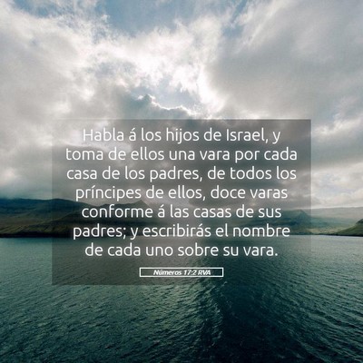 Picture 05 - Números 17:2 RVA - Habla á los hijos de Israel, y toma de ellos una - Bible Verse Picture