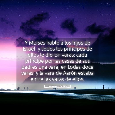 Picture 05 - Números 17:6 RVA - Y Moisés habló á los hijos de Israel, y todos - Bible Verse Picture
