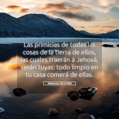 Picture 05 - Números 18:13 RVA - Las primicias de todas las cosas de la tierra de - Bible Verse Picture
