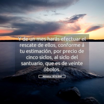 Picture 05 - Números 18:16 RVA - Y de un mes harás efectuar el rescate de ellos, - Bible Verse Picture