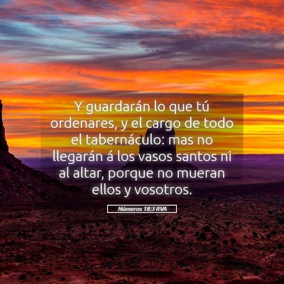 Picture 05 - Números 18:3 RVA - Y guardarán lo que tú ordenares, y el cargo de - Bible Verse Picture