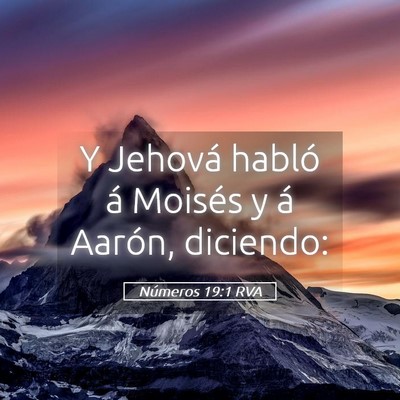 Picture 05 - Números 19:1 RVA - Y Jehová habló á Moisés y á Aarón, - Bible Verse Picture