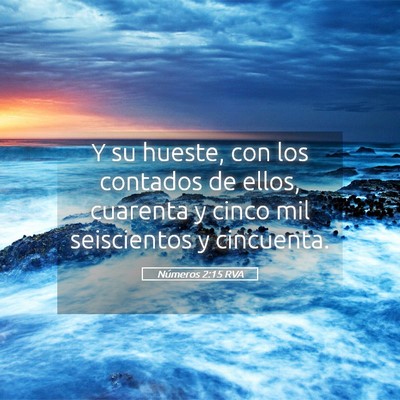 Picture 05 - Números 2:15 RVA - Y su hueste, con los contados de ellos, cuarenta - Bible Verse Picture