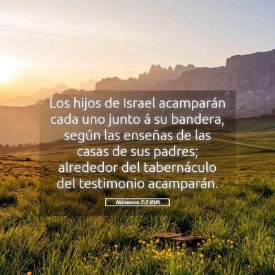 Picture 05 - Números 2:2 RVA - Los hijos de Israel acamparán cada uno junto á - Bible Verse Picture