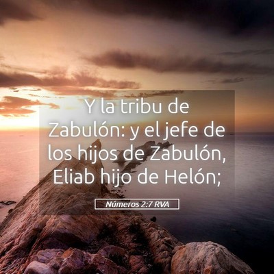 Picture 05 - Números 2:7 RVA - Y la tribu de Zabulón: y el jefe de los hijos de - Bible Verse Picture