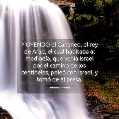 Picture 05 - Números 21:1 RVA - Y OYENDO el Cananeo, el rey de Arad, el cual - Bible Verse Picture