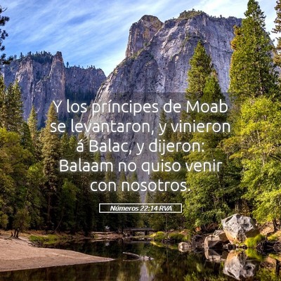 Picture 05 - Números 22:14 RVA - Y los príncipes de Moab se levantaron, y - Bible Verse Picture