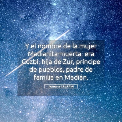 Picture 05 - Números 25:15 RVA - Y el nombre de la mujer Madianita muerta, era - Bible Verse Picture