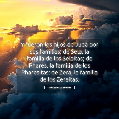 Picture 05 - Números 26:20 RVA - Y fueron los hijos de Judá por sus familias: de - Bible Verse Picture