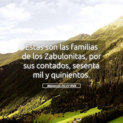 Picture 05 - Números 26:27 RVA - Estas son las familias de los Zabulonitas, por - Bible Verse Picture