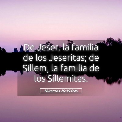 Picture 05 - Números 26:49 RVA - De Jeser, la familia de los Jeseritas; de Sillem, - Bible Verse Picture