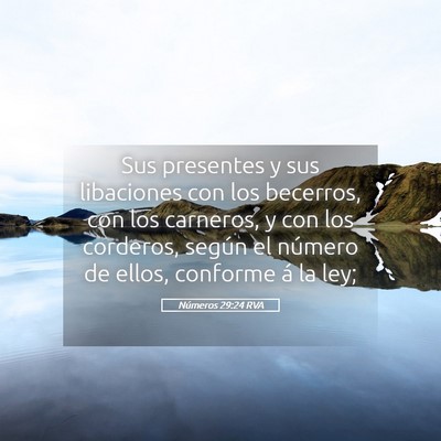 Picture 05 - Números 29:24 RVA - Sus presentes y sus libaciones con los becerros, - Bible Verse Picture