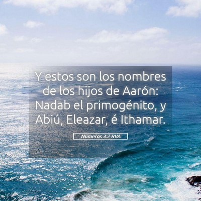 Picture 05 - Números 3:2 RVA - Y estos son los nombres de los hijos de Aarón: - Bible Verse Picture