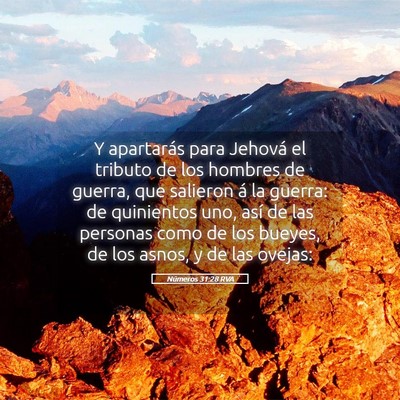Picture 05 - Números 31:28 RVA - Y apartarás para Jehová el tributo de los - Bible Verse Picture
