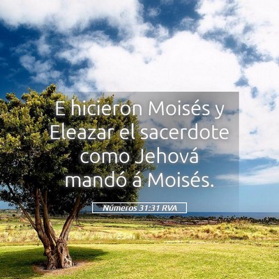 Picture 05 - Números 31:31 RVA - E hicieron Moisés y Eleazar el sacerdote como - Bible Verse Picture