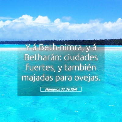 Picture 05 - Números 32:36 RVA - Y á Beth-nimra, y á Betharán: ciudades - Bible Verse Picture