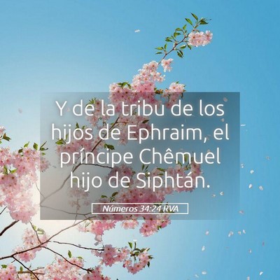 Picture 05 - Números 34:24 RVA - Y de la tribu de los hijos de Ephraim, el - Bible Verse Picture