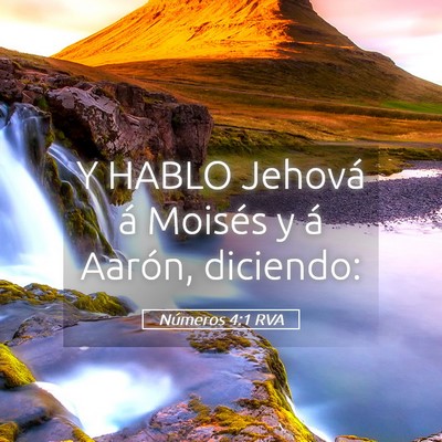 Picture 05 - Números 4:1 RVA - Y HABLO Jehová á Moisés y á Aarón, - Bible Verse Picture