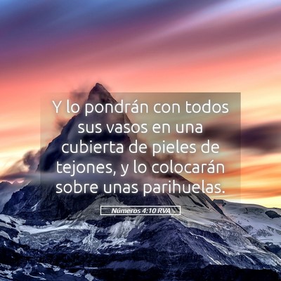 Picture 05 - Números 4:10 RVA - Y lo pondrán con todos sus vasos en una cubierta - Bible Verse Picture