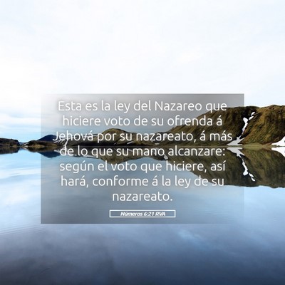 Picture 05 - Números 6:21 RVA - Esta es la ley del Nazareo que hiciere voto de su - Bible Verse Picture