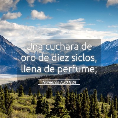 Picture 05 - Números 7:20 RVA - Una cuchara de oro de diez siclos, llena de - Bible Verse Picture