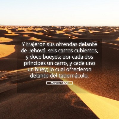 Picture 05 - Números 7:3 RVA - Y trajeron sus ofrendas delante de Jehová, seis - Bible Verse Picture