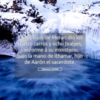 Picture 05 - Números 7:8 RVA - Y á los hijos de Merari dió los cuatro carros y - Bible Verse Picture