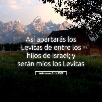 Picture 05 - Números 8:14 RVA - Así apartarás los Levitas de entre los hijos de - Bible Verse Picture