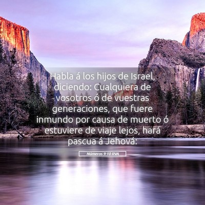 Picture 05 - Números 9:10 RVA - Habla á los hijos de Israel, diciendo: - Bible Verse Picture