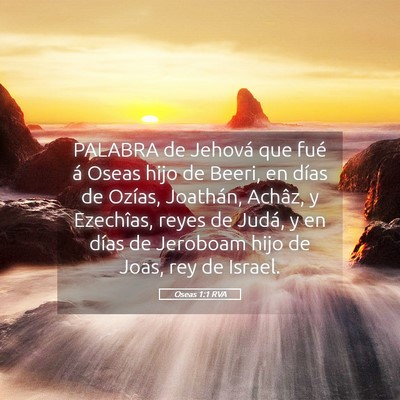 Picture 05 - Oseas 1:1 RVA - PALABRA de Jehová que fué á Oseas hijo de - Bible Verse Picture