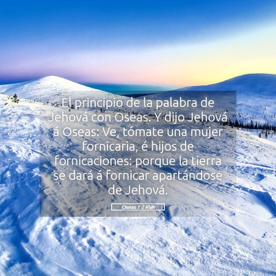 Picture 05 - Oseas 1:2 RVA - El principio de la palabra de Jehová con Oseas. - Bible Verse Picture