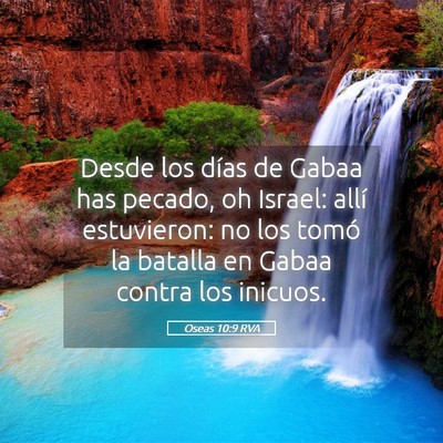 Picture 05 - Oseas 10:9 RVA - Desde los días de Gabaa has pecado, oh Israel: - Bible Verse Picture