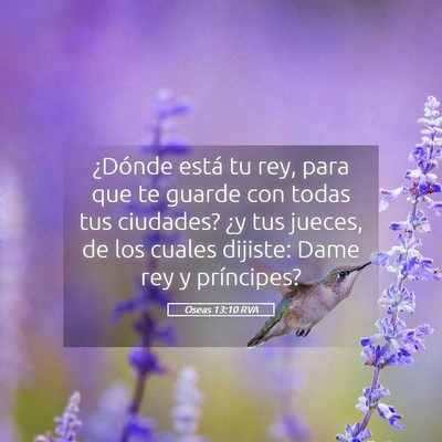 Picture 05 - Oseas 13:10 RVA - ¿Dónde está tu rey, para que te guarde con - Bible Verse Picture