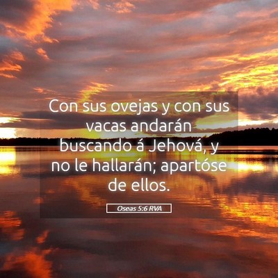Picture 05 - Oseas 5:6 RVA - Con sus ovejas y con sus vacas andarán buscando - Bible Verse Picture