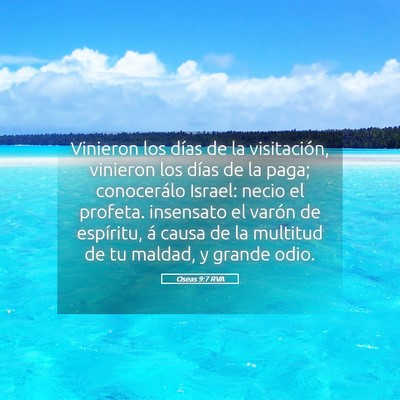 Picture 05 - Oseas 9:7 RVA - Vinieron los días de la visitación, vinieron - Bible Verse Picture