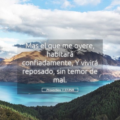 Picture 05 - Proverbios 1:33 RVA - Mas el que me oyere, habitará confiadamente, Y - Bible Verse Picture