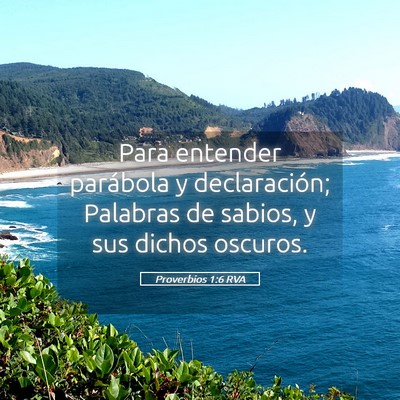 Picture 05 - Proverbios 1:6 RVA - Para entender parábola y declaración; Palabras - Bible Verse Picture