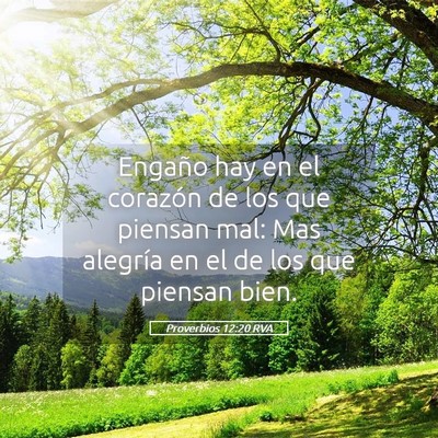 Picture 05 - Proverbios 12:20 RVA - Engaño hay en el corazón de los que piensan - Bible Verse Picture
