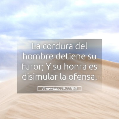 Picture 05 - Proverbios 19:11 RVA - La cordura del hombre detiene su furor; Y su - Bible Verse Picture