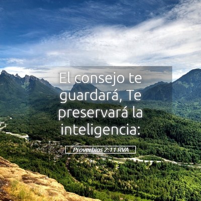 Picture 05 - Proverbios 2:11 RVA - El consejo te guardará, Te preservará la - Bible Verse Picture