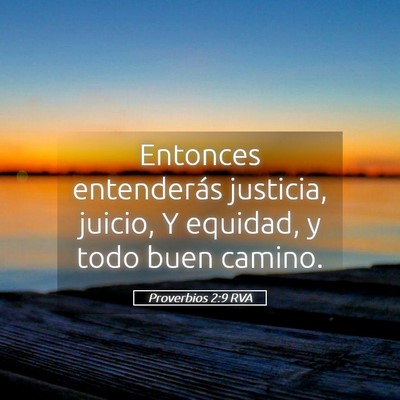Picture 05 - Proverbios 2:9 RVA - Entonces entenderás justicia, juicio, Y equidad, - Bible Verse Picture