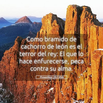 Picture 05 - Proverbios 20:2 RVA - Como bramido de cachorro de león es el terror - Bible Verse Picture